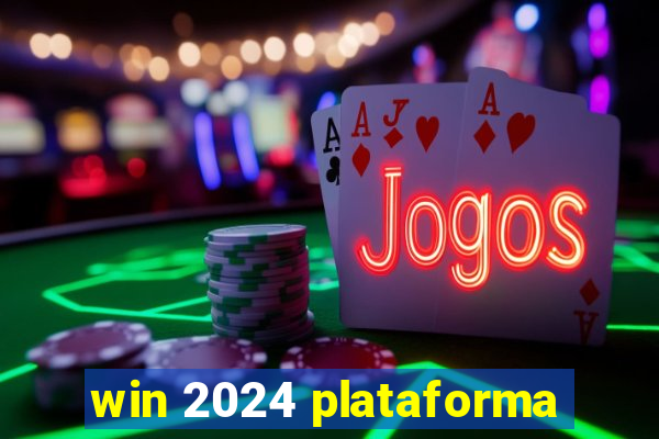 win 2024 plataforma